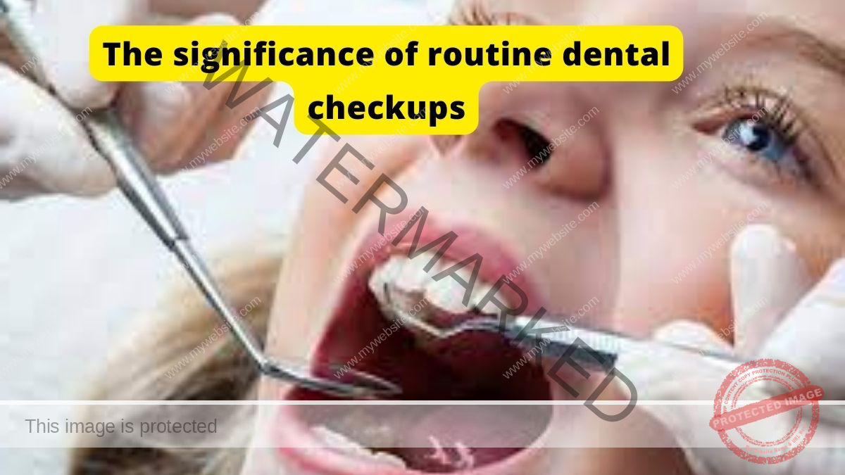 routine dental checkups